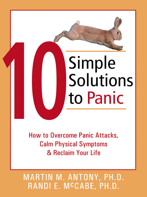 Martin M. Antony 的 10 Simple Solutions to Panic 內容詳情 - 可供借閱